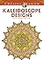 Creative Haven Kaleidoscope Designs Coloring Book (Adult Coloring Books: Art & Design)