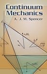 Continuum Mechanics (Dover Books on Physics) Continuum Mechanics (Dover Books on Physics)