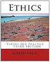 Ethics: Theory and Practice: Third Edition