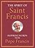 The Spirit of Saint Francis by Pope Francis