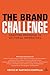 The Brand Challenge: Adapting Branding to Sectorial Imperatives