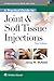 A Practical Guide to Joint & Soft Tissue Injections