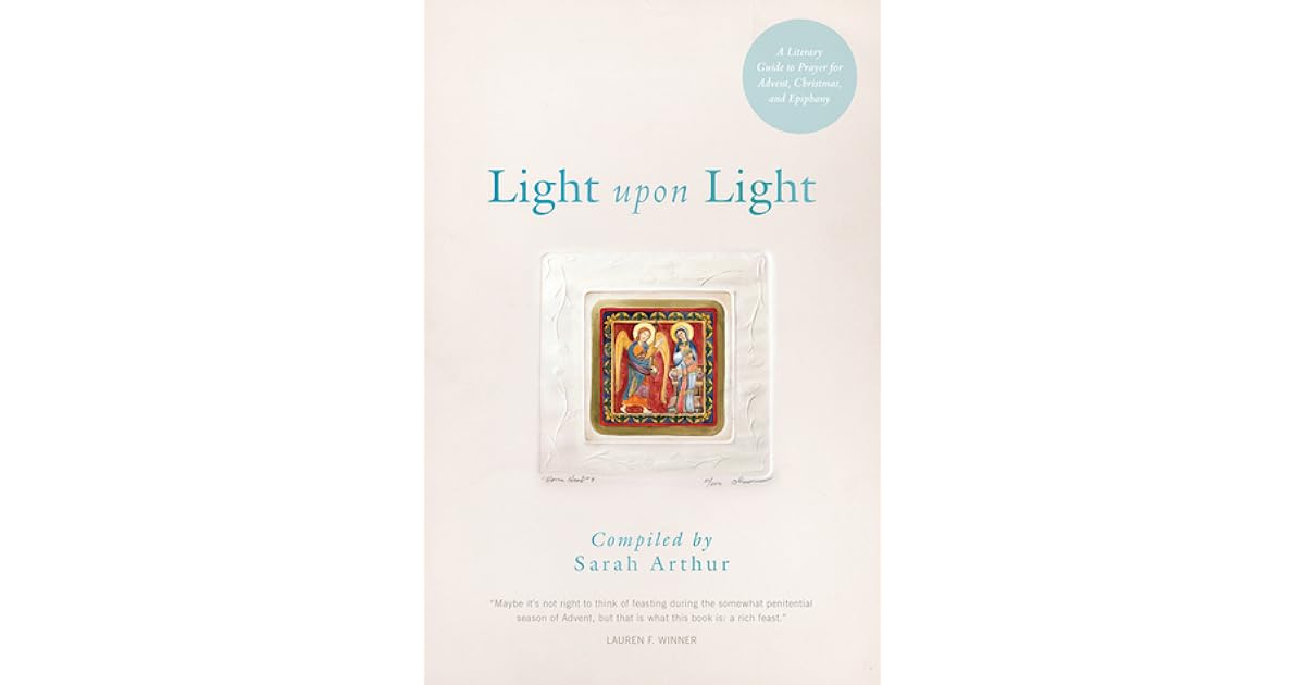 Book giveaway for Light Upon Light A Literary Guide to Prayer for