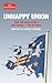 Unhappy Union: How the Euro crisis -- and Europe -- Can Be Fixed (Economist Books)