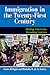 U.S. Immigration in the Twenty-First Century: Making Americans, Remaking America (Dilemmas in American Politics)