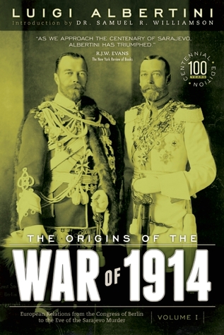 The Origins of the War of 1914 (3 Volume Set)