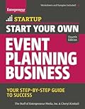 Start Your Own Event Planning Business: Your Step-By-Step Guide to Success