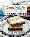 Dessert Mashups by Dorothy Kern