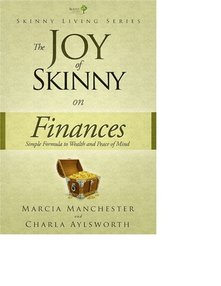 The Joy of Skinny: Finances (Skinny Living Series)