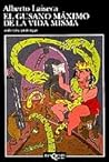 El gusano máximo de la vida misma by Alberto Laiseca El gusano máximo de la vida misma by Alberto Laiseca