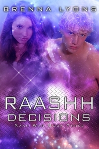Raashh Decisions (Xxan War, #2)