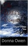 The Witch's Vampire: Book 1 in Magical Mishaps Series