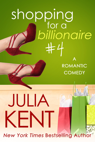 Shopping for a Billionaire 4 (Shopping for a Billionaire, #4)