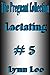 Lactating - The Pregnant Collection #5 Erotica