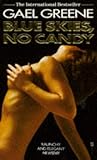 Blue Skies, No Candy by Gael Greene