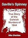 Saville's Spinney: True Story of the Colwick Murders of 1844