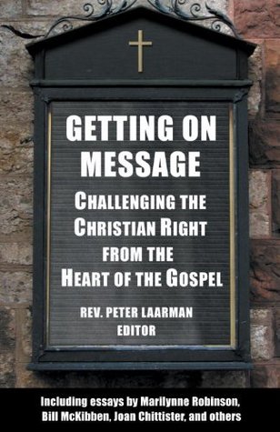 Getting on Message: Challenging the Christian Right from the Heart of the Gospel (Paperback)