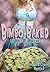 Bimbo Baked (Reader's Choice 2014 Book 16)