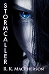 Stormcaller by R.K. MacPherson
