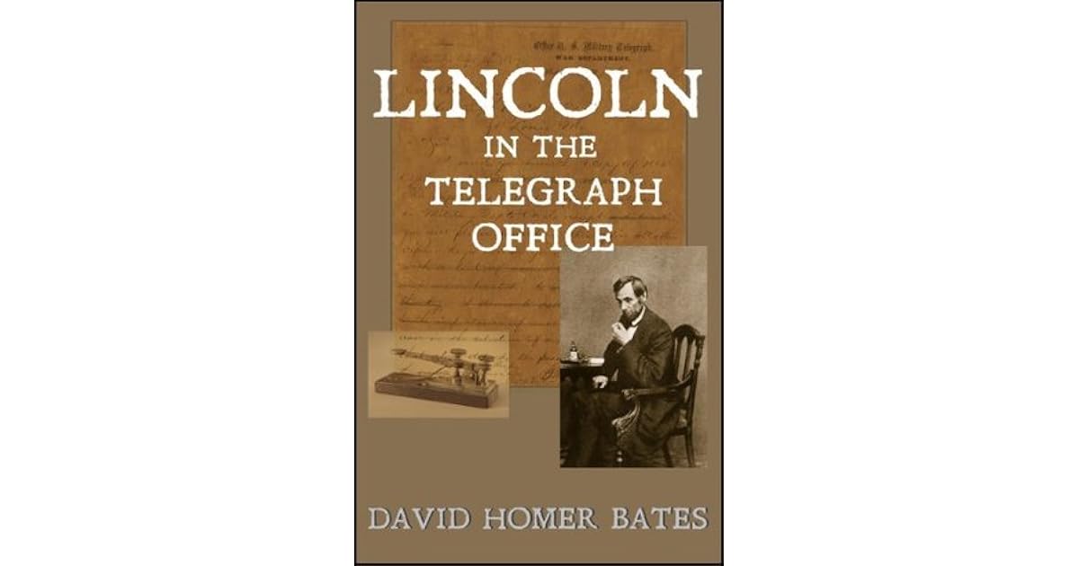 Lincoln in the Telegraph Office by David Homer Bates