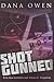 Shotgunned