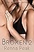 Broken #2 (Mistaken, #8)