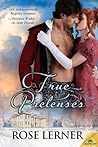 True Pretenses by Rose Lerner
