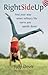 Right Side Up: Find Your Way When Military Life Turns You Upside Down