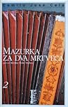 Mazurka za dva mrtveca by Camilo José Cela