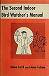 The second indoor bird watcher's manual