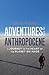 Adventures in the Anthropoc...
