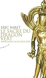 Le sacre du dragon vert : Pour la joie de ne rien être