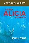 Losing Alicia: A ...