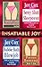 Insatiable Joy (Joy Cox Explicit Erotica Collection #8)