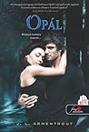 Opál by Jennifer L. Armentrout Opál by Jennifer L. Armentrout