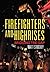 Firefighters and Highrises by Matt Stuckey