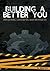 Building A Better You: Bein...
