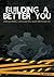 Building A Better You by R. Martin