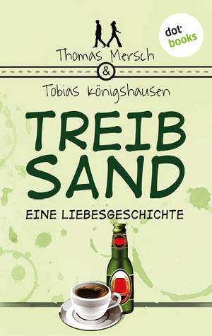 Treibsand: Eine Liebesgeschichte