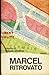 Marcel ritrovato