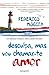 Desculpa, mas vou chamar-te Amor by Federico Moccia