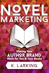 Novel Marketing by Kate Larking