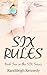 Six Rules (Six, #2)