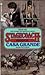 Casa Grande by Hank Mitchum