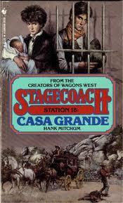 Casa Grande (Stagecoach Station, # 18)