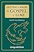 Getting to Know the Gospel ...