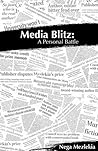 Media Blitz: A Personal Battle