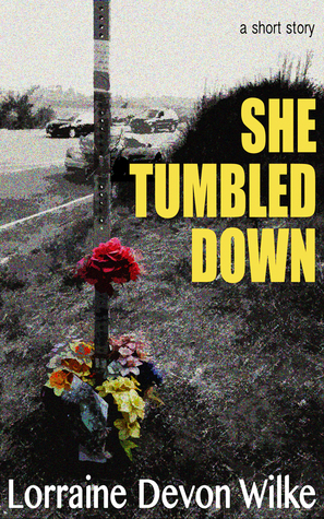 She Tumbled Down