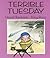 Terrible Tuesday