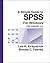 A Simple Guide to SPSS, Version 14.0 by Lee A. Kirkpatrick